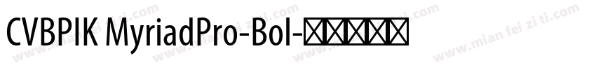 CVBPIK MyriadPro-Bol字体转换